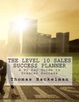 The Level 10 Sales Success Planner