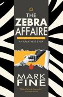 The Zebra Affaire