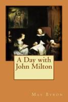 A Day With John Milton