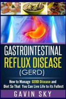 Gastrointestinal Reflux Disease GERD