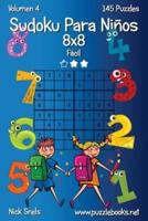 Sudoku Para Niños 8X8 - Fácil - Volumen 4 - 145 Puzzles