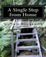 A Single Step from Home