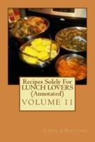 Recipes Solely For LUNCH LOVERS (Annotated)