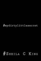 #Mydirtylittlesecret
