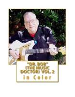 "Dr. Bob" *The Music Doctor" Vol. 2