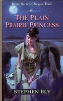 The Plain Prairie Princess