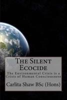 The Silent Ecocide