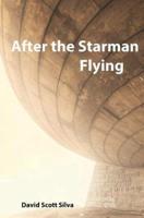 After the Starman Flying