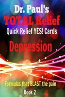 Dr. Paul's TOTAL Relief, Depression, Quick Relief YES! Cards, Book 2