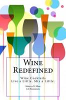 Wine Redefined