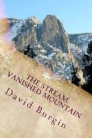 The Stream, Part 1, Vanished Mountain