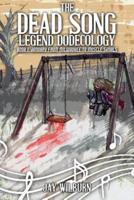 Dead Song Legend Dodecology Book I