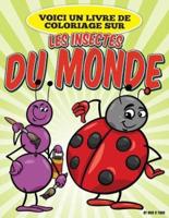 Voici Un Livre De Coloriage Sur Les Insectes Du Monde