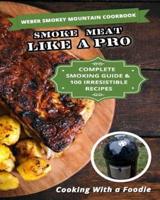 Weber Smokey Mountain Cookbook