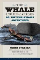 The Whale and His Captors or, The Whaleman's Adventures