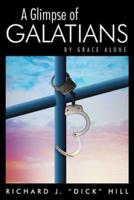 A Glimpse of Galatians: By Grace Alone