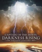 Captain of the Hosts: Darkness Rising