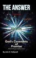 The Answer: God's Covenants of Promise: What All People Need to Know