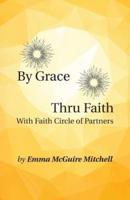 By Grace Thru Faith: With Faith Circle of Partners