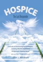 Hospice: The Last Responder