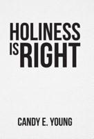 Holiness is Right