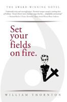 Set your fields on fire.