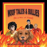 Woof Tales & Bullies: (In a Nic of Time)