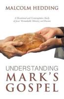 Understanding Mark's Gospel