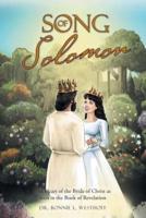 Song of Solomon: The Heart of the Bride of Christ as seen in the Book of Revelation