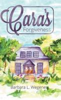 Cara's Forgiveness