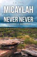 Micaylah and the Never Never: Australia Beckons