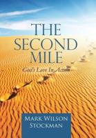 The Second Mile: God's Love In Action.