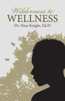 Wilderness to Wellness