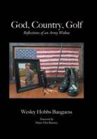 God, Country, Golf: Reflections of an Army Widow