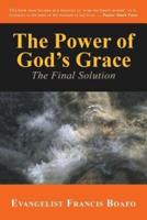 The Power of God's Grace: The Final Solution