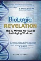 BioLogic Revelation: The 10 Minute No-Sweat Anti-Aging Workout