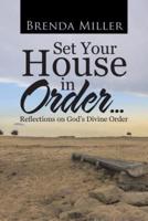 Set Your House in Order . . .: Reflections on God's Divine Order