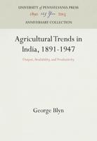 Agricultural Trends in India, 1891-1947