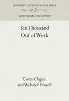 Ten Thousand Out of Work