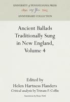 Ancient Ballads Traditionally Sung in New England, Volume 4