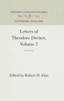 Letters of Theodore Dreiser, Volume 2