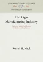The Cigar Manufacturing Industry