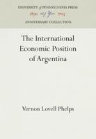 The International Economic Position of Argentina