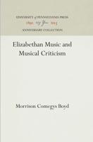 Elizabethan Music and Musical Criticism