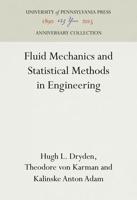 Fluid Mechanics and Statistical Methods in Engineering