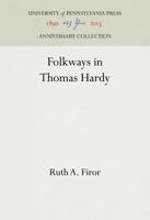 Folkways in Thomas Hardy