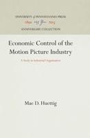 Economic Control of the Motion Picture Industry