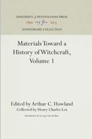 Materials Toward a History of Witchcraft, Volume 1
