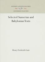 Selected Sumerian and Babylonian Texts