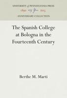 The Spanish College at Bologna in the Fourteenth Century